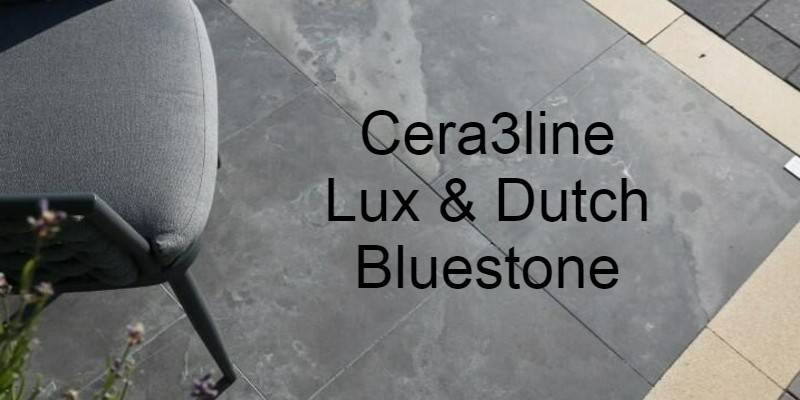 Cera3line Lux & Dutch Bluestone